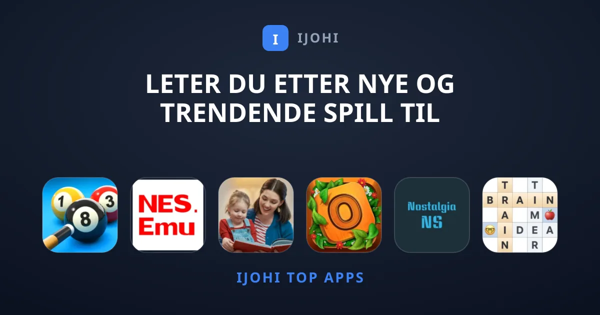 Leter Du etter Nye og Trendende Spill til Mobilen?