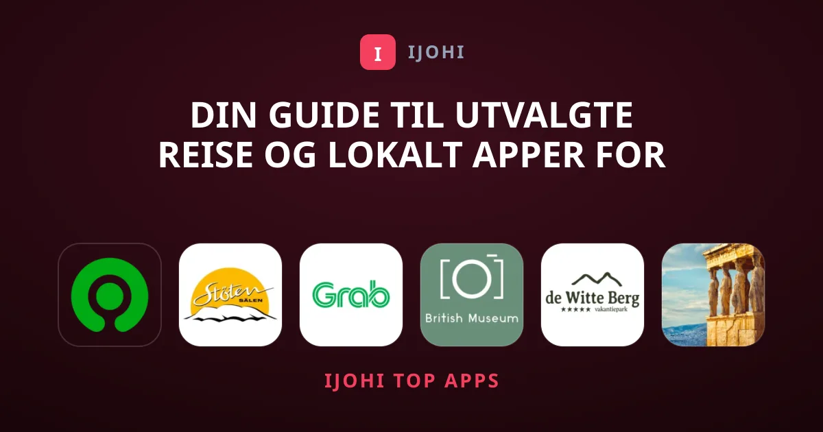 Din Guide til Utvalgte Reise og Lokalt Apper for Turen